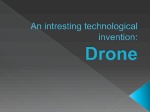 Intresting technological invention - Drone 1