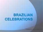 Brazilian celebrations 1