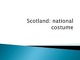 Scotland: national costume