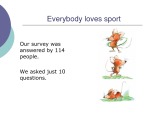 What kind of sport is the most popular in the world? 2