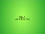 Project Leonardo da Vinci 1