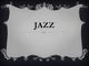 Jazz