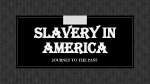 Slavery in America 1