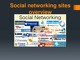 Social networking sites overview presentation