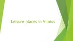 Leisure places in Vilnius 1