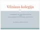 Vilniaus kolegija University of Applied Sciences And Management of cultural activittes