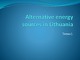 Alternative Energy Sources in Lithuania