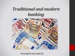 Traditional and modern banking presentation 1