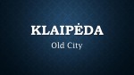 Klaipėda city presentation 1