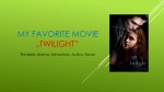 My favorite movie Twilight 1