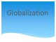 Globalization presentation (2)