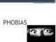 Phobias 