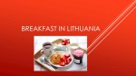 Breakfast in Lithuania 1