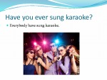 Have you ever? 7