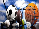 Sport in my life 1