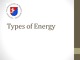 Types of Energy