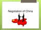 Negotiation of China