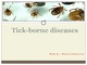 Tick - borne diseases