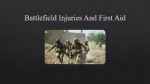 Battlefield Injuries And First Aid 1