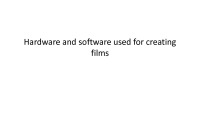 Hardware and software used for creating films 1