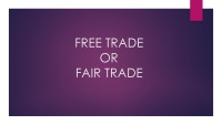 Free trade or fair trade 1