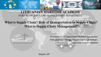 What is Supply Chain? Role of Transportation in Supply Chain? What is Supply Chain Management? 1