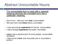 The use of articles with uncountable nouns: General info with abstract nouns 3