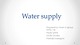 Water supply 