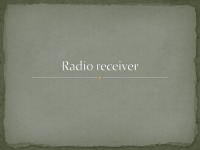 Radio receiver powerpoint 1