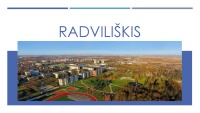 Radviliškis presentation 1