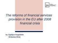 The reforms of financial services provision in the EU after 2008 financial crisis 1