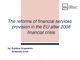 The reforms of financial services provision in the EU after 2008 financial crisis 