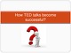 How „TED“ talks become successful?