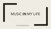 Music in my life presentation 1