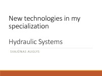 New technologies in my specialization: Hydraulic Systems 1