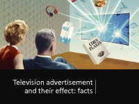 Television advertisement and their effects: facts 1