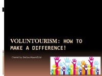 Voluntourism: how to make a difference? 1