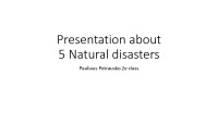 Presentation about 5 natural disasters 1