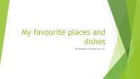 My favourite places and dishes 1