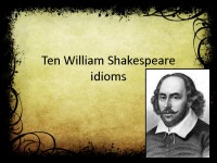 Ten William Shakespeare idioms 1