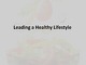 Leading a Healthy Lifestyle