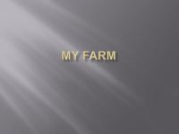 Slides about My farm 1