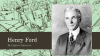 Slides about Henry Ford 1