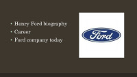 Slides about Henry Ford 3