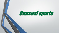 Unusual sports 1