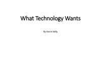 Book review: What Technology Wants by Kevin Kelly 1