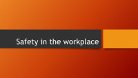 Safety in the workplace 1