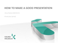 Slides: How to make a good presentation? 1