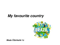 My favorite country Brazil 1