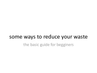 Ways to reduce your waste slides 1